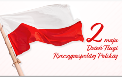 Zdjęcie do 2 Maja - Dzień Flagi Rzeczypospolitej Polskiej