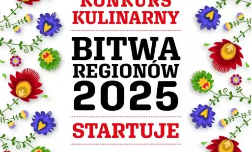 Startuje konkurs kulinarny BITWA REGIONÓW 2025